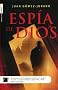 Espia de Dios (Roca Editorial Misterio)