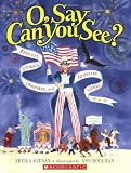 O, Say Can You See? America`s Symbols, Landmarks, and Important Words