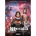 M�ridia, Tome 1 : Les fleurs de Dork��ne