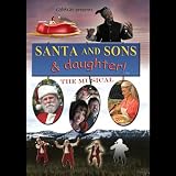SANTA AND SONS & daughter!