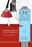 One for the road : travelling America in pursuit of happiness