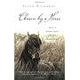 Chosen by a Horse: How a Broken Horse Fixed a Brok&hellip by Susan Richards
