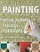 Decorative Painting Techniques for Walls, Floors, Ceilings & Furniture