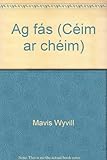 Ag fás