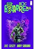Joe Casey,Andy SurianosDoc Bizarre M.D. HC [Hardcover]2011