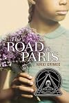 The Road to Paris (Coretta Scott King Author Honor Books)