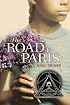 The Road to Paris (Coretta Scott King Honor Books (Puffin))