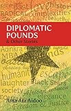 Diplomatic pounds & other stories