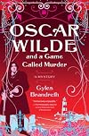 Oscar Wilde and a Game Called Murder: A Mystery