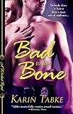 Bad to the Bone