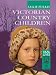 Real Lives: Victorian Country Children: Four True Life Stories (Real Lives)