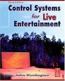 Control Systems for Live Entertainment, Third Edition