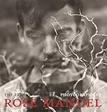 The errand of the eye : photographs by Rose Mandel