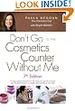 Don't Go to the Cosmetics Counter Without Me: 7th Edition
