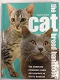 The cat breed handbook : the complete reference from Abyssinians to Siamese
