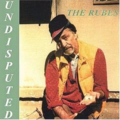 The Rubes Undisputed