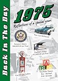 Back in the Day Almanac 1975