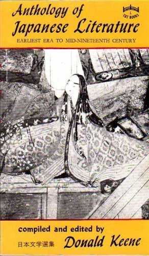 Anthology of Japanese Literature From the Earliest Era to the Mid-nineteenth Century