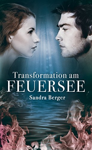 Transformation am Feuersee (German Edition)