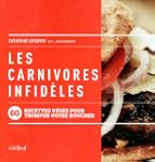 Les carnivores infid�les - 60 recette...
