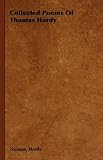 Collected Poems of Thomas Hardy