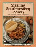 Sizzling Southwest Cookery Lisa Golden-Schroeder, Lisa Golden Schroeder