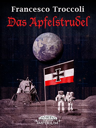 Das Apfelstrudel (fantascienza) (Italian Edition)