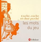 Cache-cache et chat perch� : Les mots du jeu