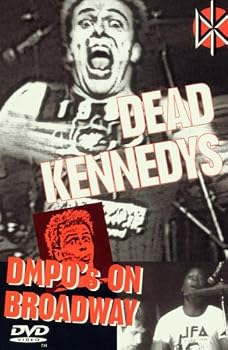 Dead Kennedys: DMPO's on Broadway