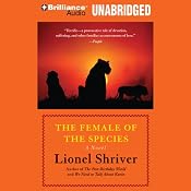 Female of the Species | [Lionel Shriver]