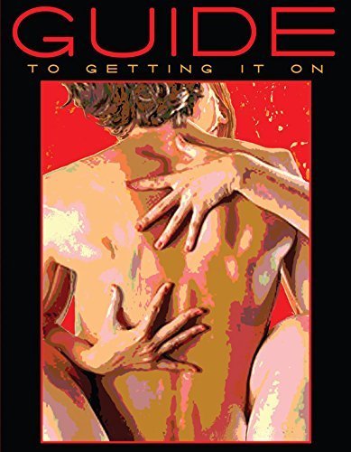 Guide To Getting It On by Joannides Psy.D., Paul (April 7, 2015) Paperback 8th edition
