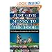 Just Give Money to the Poor: The Development Revolution from the Global South