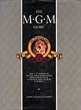 The MGM story : the complete history of sixty-five roaring years