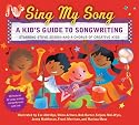 Sing My Song: A Kid's Guide to Songwriting