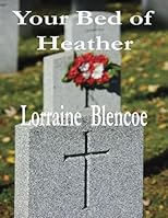 Your Bed of Heather 