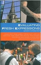 Evaluating Fresh Expressions:explorations in emerging church