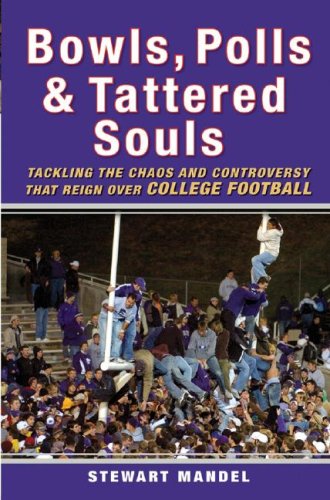 Bowls, Polls, and Tattered Souls: Tackling the Chaos and Controversy that Reign Over College Football