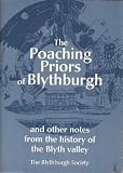 The poaching priors of Blythburgh : and other notes from the history of the Blyth valley