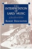 The Interpretation of Early Music (New Revised Edition)