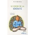 Le choix de la s�r�nit� : Le bien-�tre au quotidien
