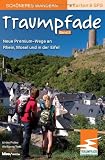 Traumpfade 2 - Sch&ouml;neres Wandern Pocket: Acht neue Premium-Rundwege an Rhein, Mosel und in der Eifel - Plus zehn Extra-Touren - GPS-Daten, Karten, H&ouml;henprofile - Ulrike Poller, Wolfgang Todt