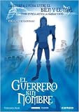 The Guerrero Without a Name ( El Guerrero sin nombre )