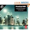 Practical HDR: A complete guide to creating High Dynamic Range images with your Digital SLR (Handbook of the Philosophy of Science)