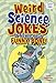 Weird Science Jokes to Tickle Your Funny Bone (Funny Bone Jokes)