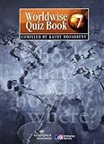 Worldwise quiz book. 7