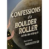 ConfessionsofaBoulderRoller(Andothertalesofdaringdo)