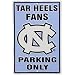 University of North Carolina Tar Heel Fans Parking Only NCAA Tin Sign