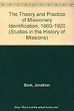 The theory and practice of missionary identification, 1860-1920