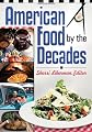 American food by the decades