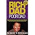 Rich Dad Poor Dad: What The Rich Teach Their Kids About Money That the Poor and Middle Class Do Not!